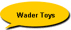 Wader Toys